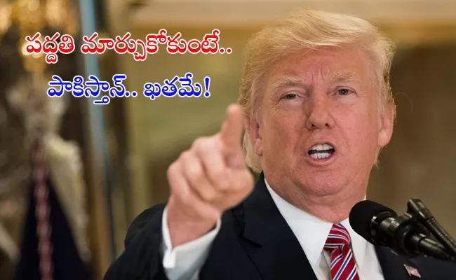  Donald Trump send final message pakistan - Sakshi