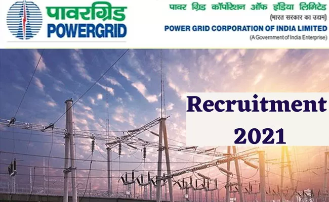 Power Grid Recruitment 2021: Vacancies, Eligibility, Selection Process - Sakshi