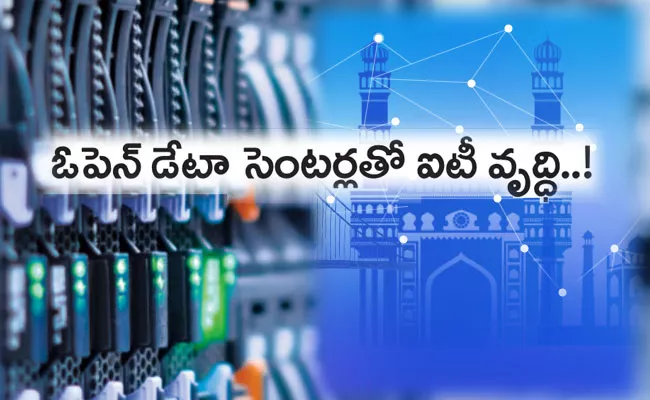 Hyderabad: Open Data Centers Boost up IT Industry - Sakshi