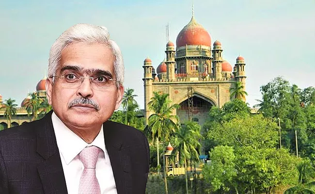 Telangana high court notice to rbi governor sakthi kantha das - Sakshi