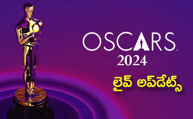 Oscars 2024 Awards Live Updates Telugu - Sakshi